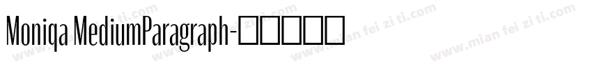 Moniqa MediumParagraph字体转换